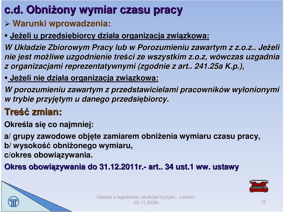 ezentatywnymi (zgodnie z art.. 241.25a K.p.