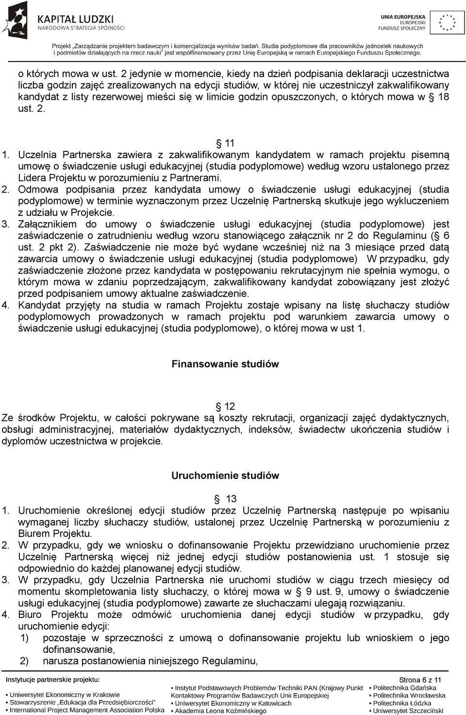 mieści się w limicie godzin opuszczonych, o których mowa w 18 ust. 2. 11 1.