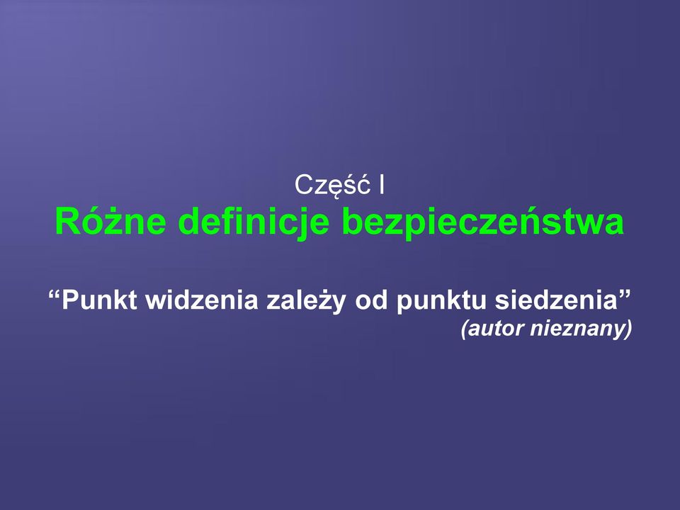 widzenia zależy od