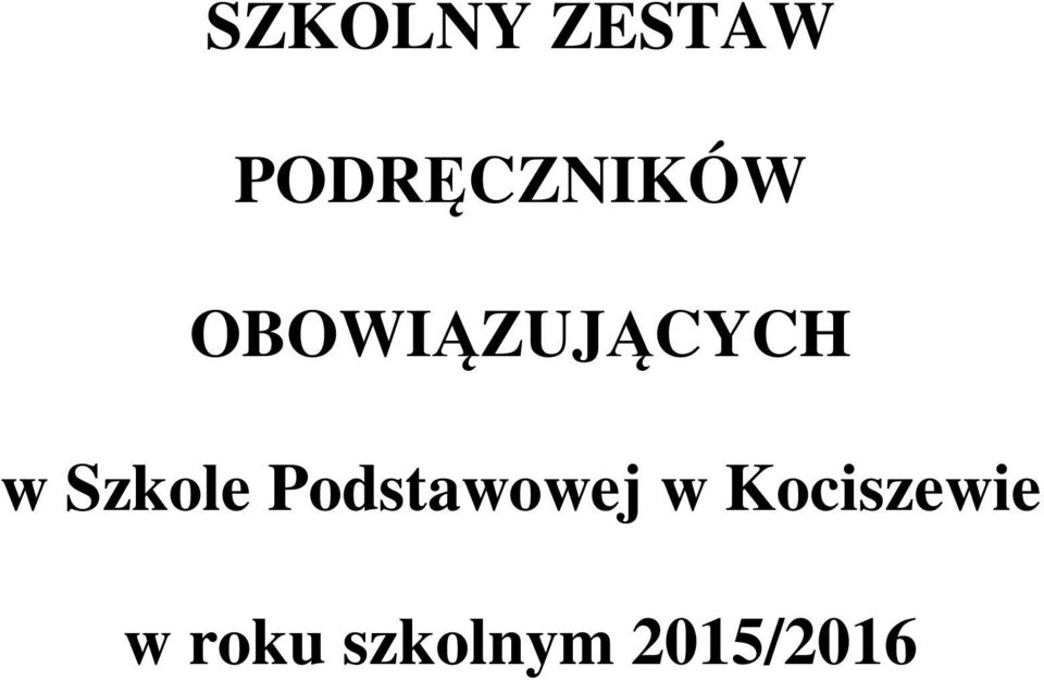 OBOWIĄZUJĄCYCH w Szkole