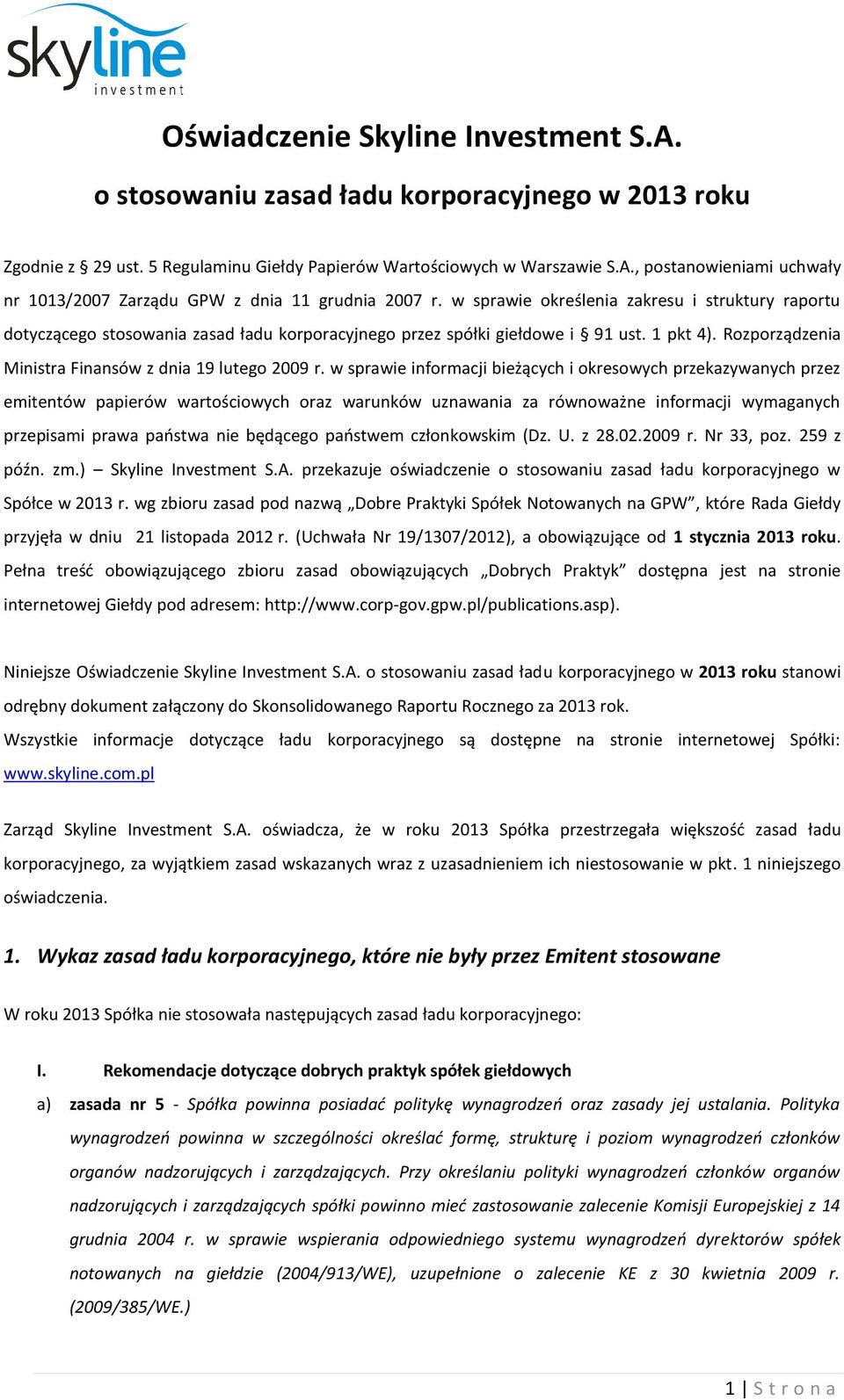 w sprawie informacji bieżących i okresowych przekazywanych przez emitentów papierów wartościowych oraz warunków uznawania za równoważne informacji wymaganych przepisami prawa państwa nie będącego