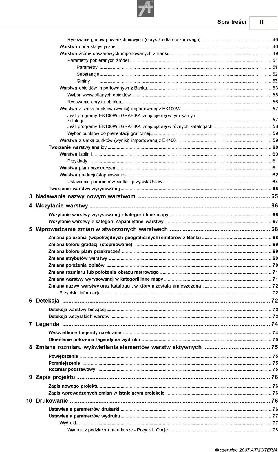 ................. importowanych.....................z...banku..................................................................... 49 Parametry pobieranych................źródeł................................................................................................ 51 Parametry.