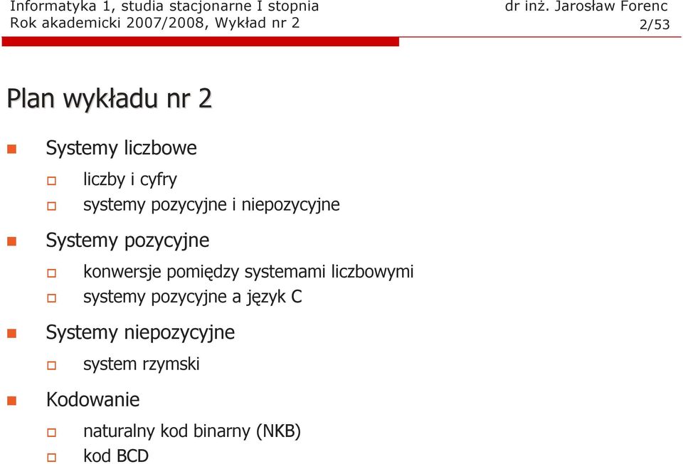 Systemy ozycyje koersje omiędzy systemami liczboymi systemy ozycyje a