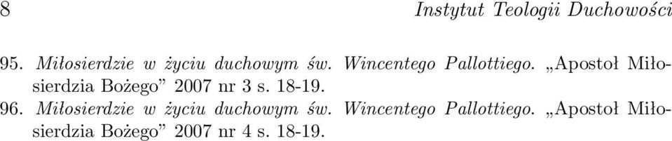 Apostoł Miłosierdzia Bożego 2007 nr 3 s. 18-19. 96.