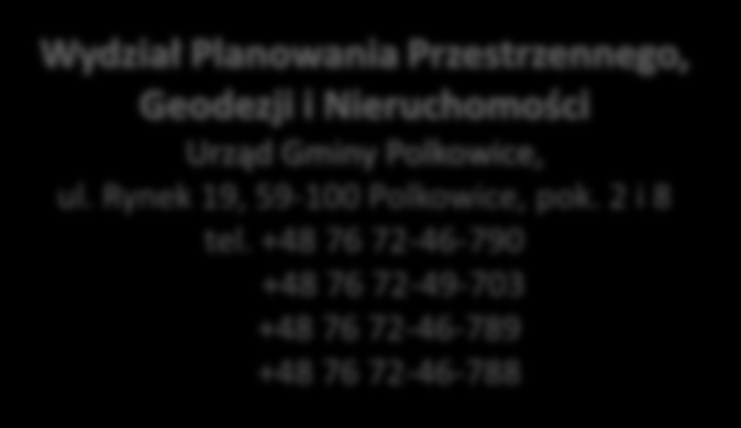 3 Sprawdzenie przeznaczenia terenu w Miejscowym Planie Zagospodarowania Przestrzennego Gmina Polkowice oferuje Inwestorom wyłącznie działki, które stanowią jej własność (z wyjątkiem dz.