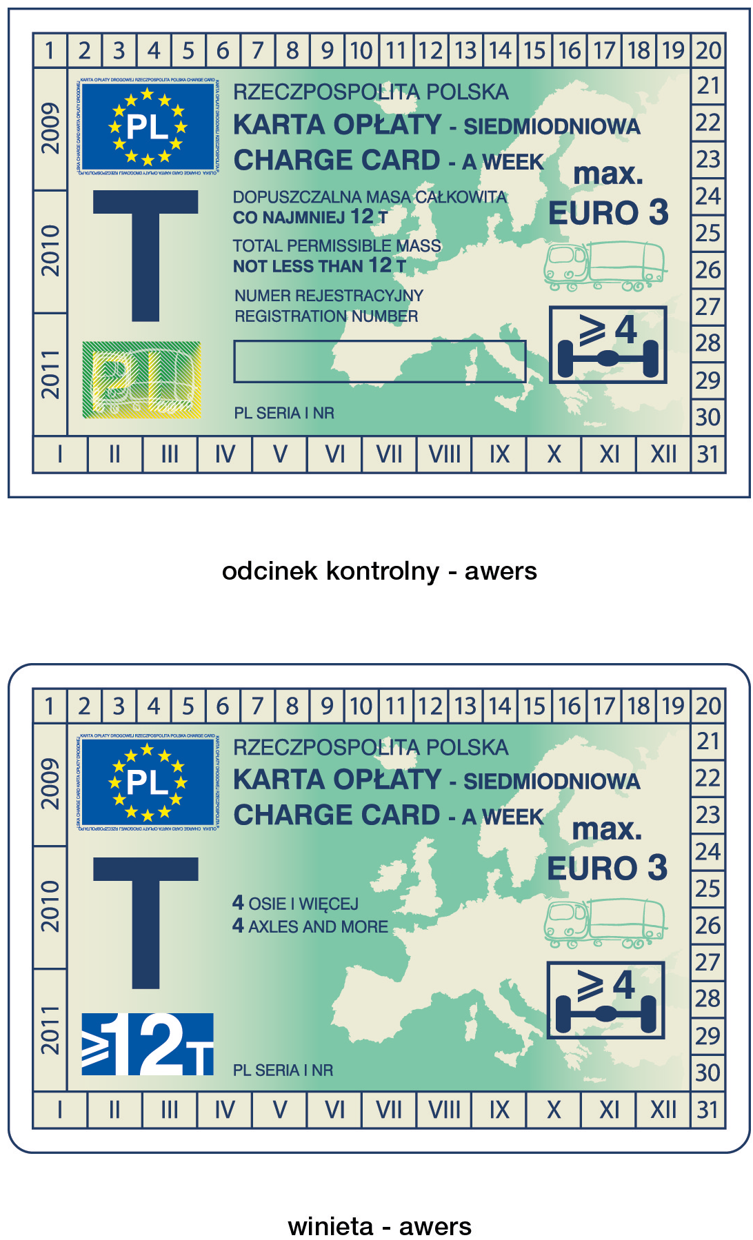 ZAŁĄCZNIK nr 12 WZÓR KARTY OPŁATY SIEDMIODNIOWEJ DLA POJAZDÓW (ZESPOŁÓW POJAZDÓW) INNYCH NIŻ AUTOBUSY O