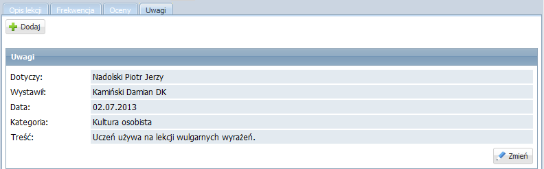 Dokumentowanie lekcji przez nauczyciela w module Lekcja Rysunek 125. Okno Dodaj uwagę Rysunek 126.