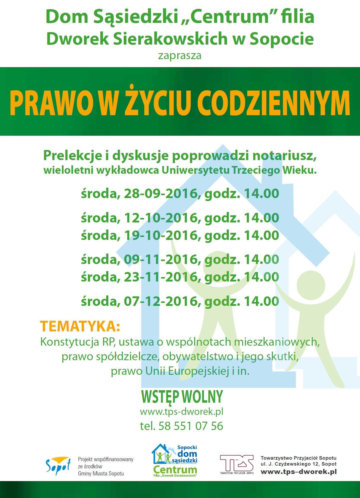 "Prawo w życiu codziennym. Wykłady prawne z dyskusją w Dworku Sierakowskich od 28.09.2016 r. Od środy, 28 września o godz. 14.