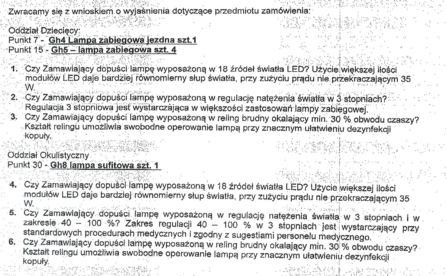 Uprzejmie proszę o udzielenie odpowiedzi / zajęcie stanowiska w następujących kwestiach: 1.