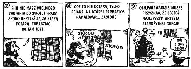 Na podstawie: Michael Cox, Fascynująca sztuka, Warszawa 2004. Zadanie 7. (0 1) Który tytuł najlepiej oddaje treść historyjki? Wybierz właściwą odpowiedź spośród podanych. A. Lekcja historii B.