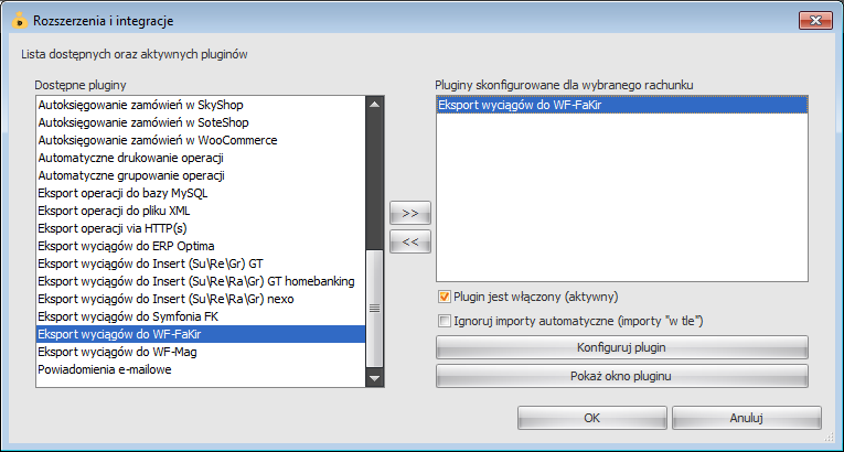 4. Zaznacz pozycję Eksport wyciągów do WF-FaKir na liście dostępnych pluginów. 5. Naciśnij przycisk >>, aby aktywować konfigurację pluginu. 6. Dokonaj szczegółowej konfiguracji pluginu wg.