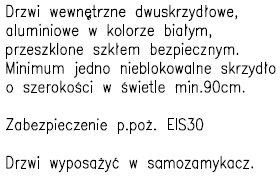 Załącznik nr 1 Zestawienie stolarki drzwiowej i okiennej zakres robót budowlano montażowych w budynku ZP i S d N w Mrozach. 1. Podział korytarza głównego D18 EIS 30 1.