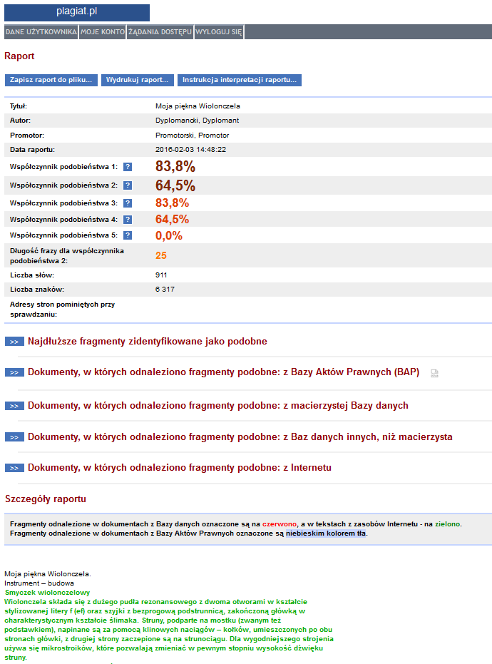 Przykładowy raport z systemu antyplagiatowego: Współczynniki podobieństwa określają, w jakim procencie praca składa się z fragmentów identycznych z wykrytymi w innych tekstach.