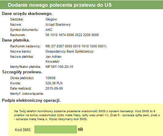 Identyf. zobowiązania do pola można wpisać dodatkowy numer identyfikujący płatność, np. nr decyzji pokontrolnej. Pola wymagane są oznaczone znakiem *. Wprowadzone dane zatwierdzić należy przyciskiem.