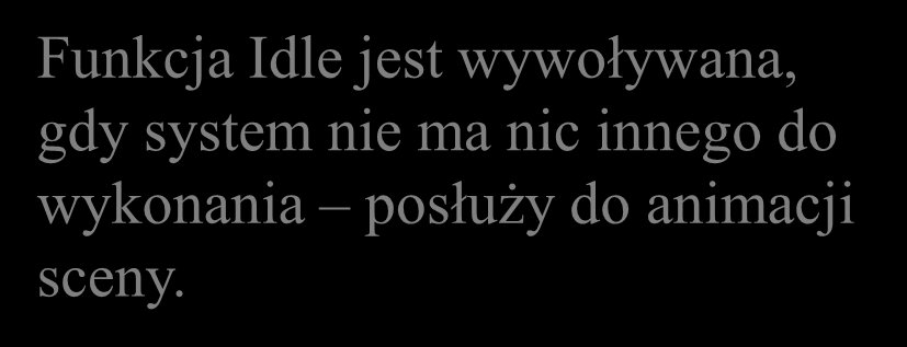 Włączenie podwójnego buforowania /1/ Proszę włączyć tryb podwójnego buforowania dodając w funkcji main elementy zaznaczone na pomarańczowo.