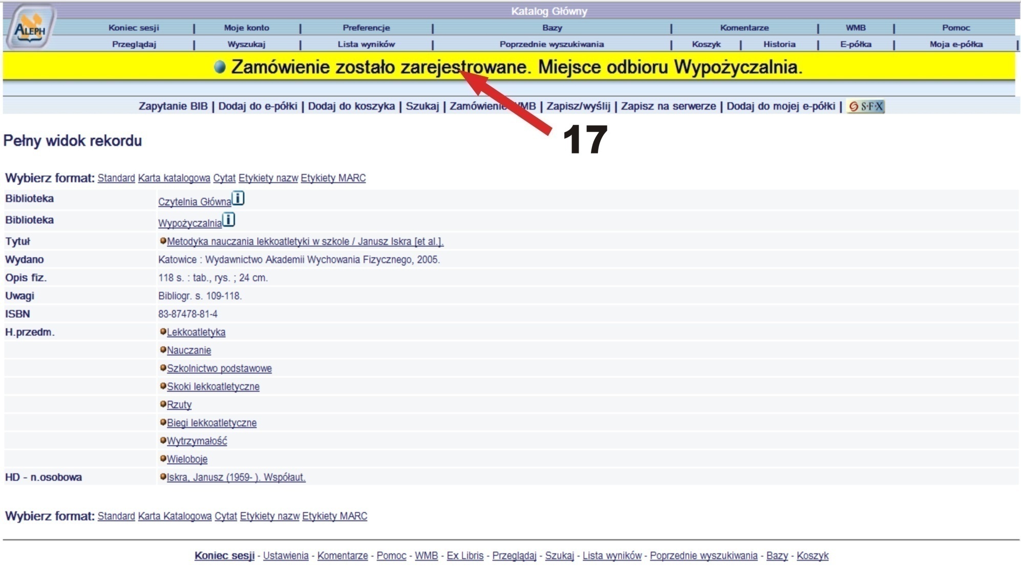 ZAMAWIANIE KSIĄŻKI WG SYGNATURY Jeśli zamówienie zostało poprawnie przeprowadzone na żółtym pasku