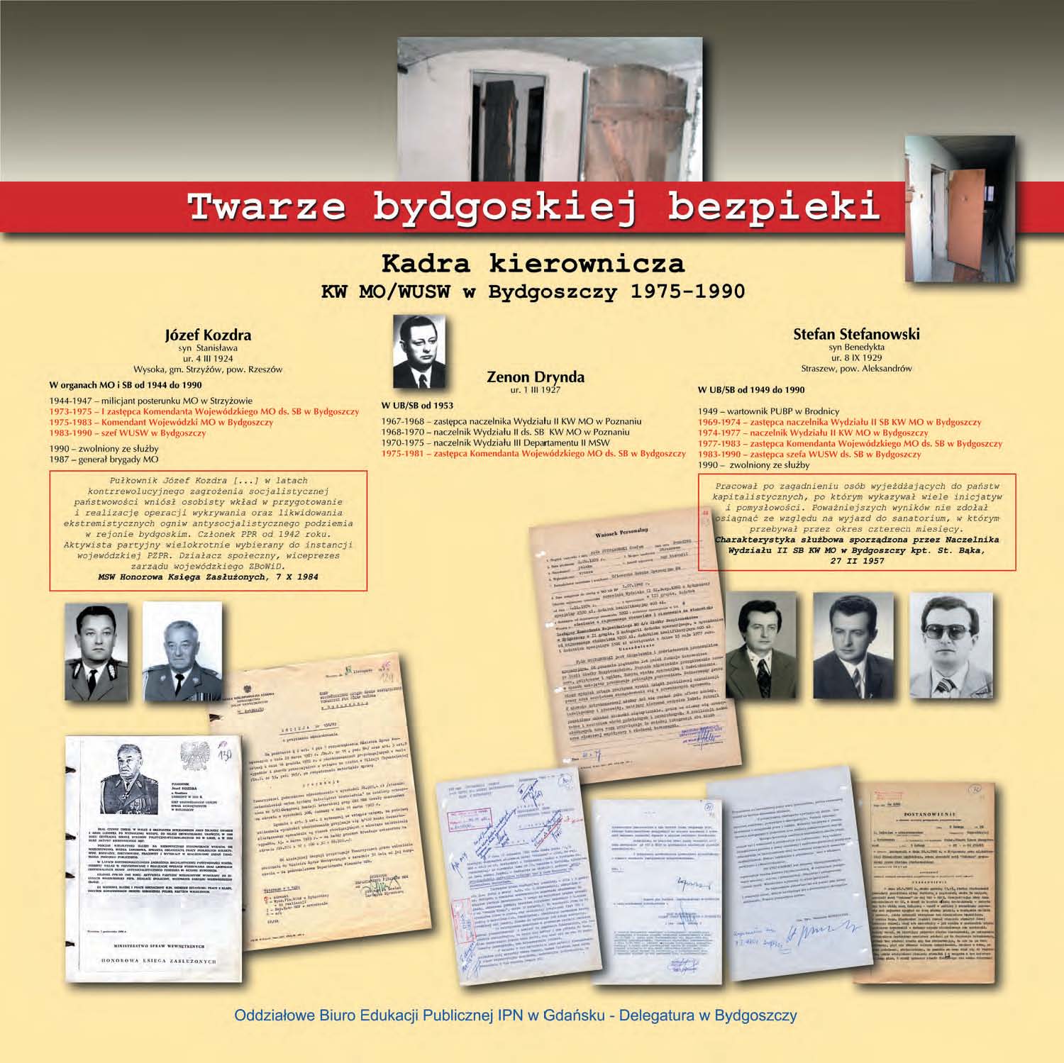 Równie uważnie śledzono poczynania Stanisława Januszkiewicza, innego przedstawiciela opozycji przedsierpniowej z Bydgoszczy, który włączył się w działania MKZ.