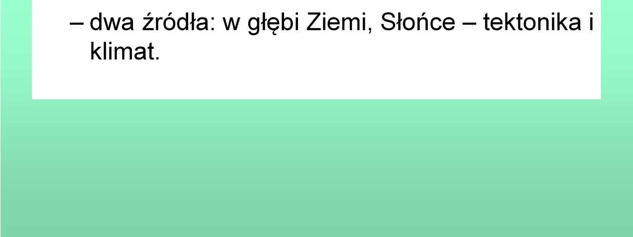 Każdy proces (fizyczny, chemiczny, biologiczny) polega na przemianach energetycznych, jest (w sensie fizycznym) pracą, więc stanowi przepływ energii.