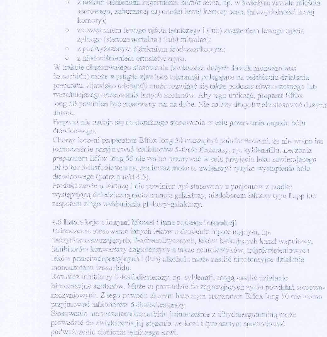 - -- z pierwotnym nadcisnieniem plucnym oraz u pacjentów z choroba niedokrwienna serca. w trakcie leczenia preparatem Effox long 50 nie wolno przyjmowac inhibitorów 5-fosfodiesterazy, np.