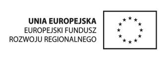 Załącznik nr 6a Projekt współfinansowany przez Unię Europejską z Europejskiego Funduszu Rozwoju Regionalnego oraz Budżetu Państwa w ramach Regionalnego Programu Operacyjnego Województwa