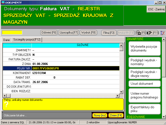 12 Powrót do tabeli jest poprzez klawisz ENTER lub powtórne naciśnięcie przycisku F12 Modyfikacja danych edycja, autobazy Podczas modyfikacji lub wpisu danych program automatycznie wyświetla okienka