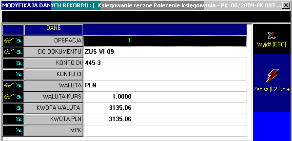 74 Operacja określa kolejność zapisu pozycji w dekrecie księgi handlowej, czyli operacja stanowi jedną zamkniętą transakcję księgową (czyli pozycje, których suma Dt jest równa sumie Ct i dotyczą tego