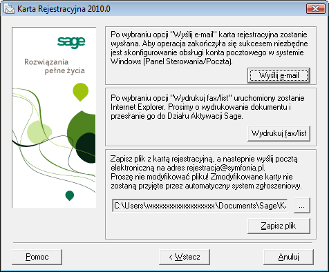 3 22 Podręcznik użytkownika Symfonia e-dokumenty 10. Następne okno umożliwi Ci przesłanie do firmy Sage sp. z o.o. karty rejestracyjnej i danych potrzebnych do wygenerowania kodu aktywacji.