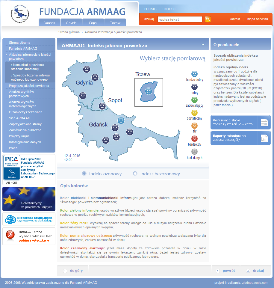 6. Indeks jakości powietrza 6. INDEKS JAKOŚCI POWIETRZA W roku 2015 kontynuowano promocję czytelnego komunikatu o jakości powietrza w postaci Atmoludka.