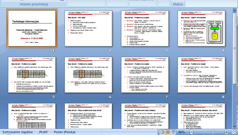 wzajemnego położenia tekstu i rysunku lub tekstu i wykresu Widok normalny-zawiera listę miniaturek slajdów, jeden powiększony slajd oraz miejsce na notatki Rok akademicki 2011/2012,
