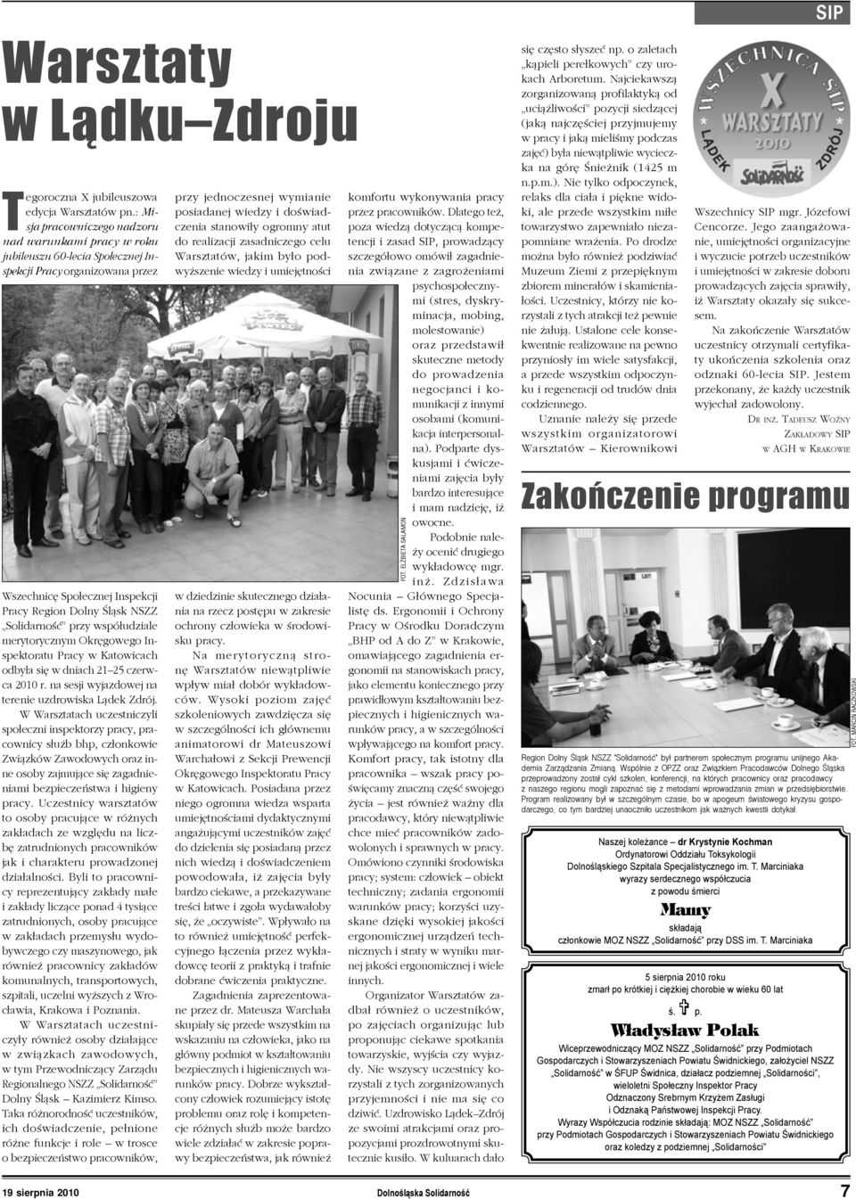 przy współudziale merytorycznym Okręgowego Inspektoratu Pracy w Katowicach odbyła się w dniach 21 25 czerwca 2010 r. na sesji wyjazdowej na terenie uzdrowiska Lądek Zdrój.