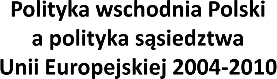 sąsiedztwa Unii