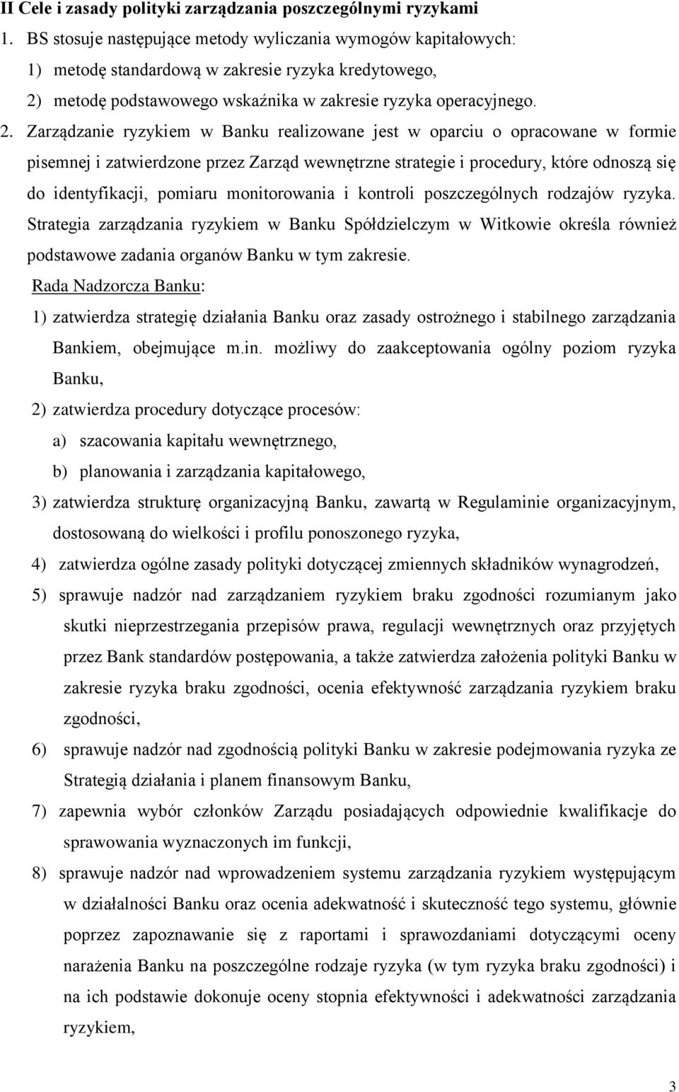 metodę podstawowego wskaźnika w zakresie ryzyka operacyjnego. 2.