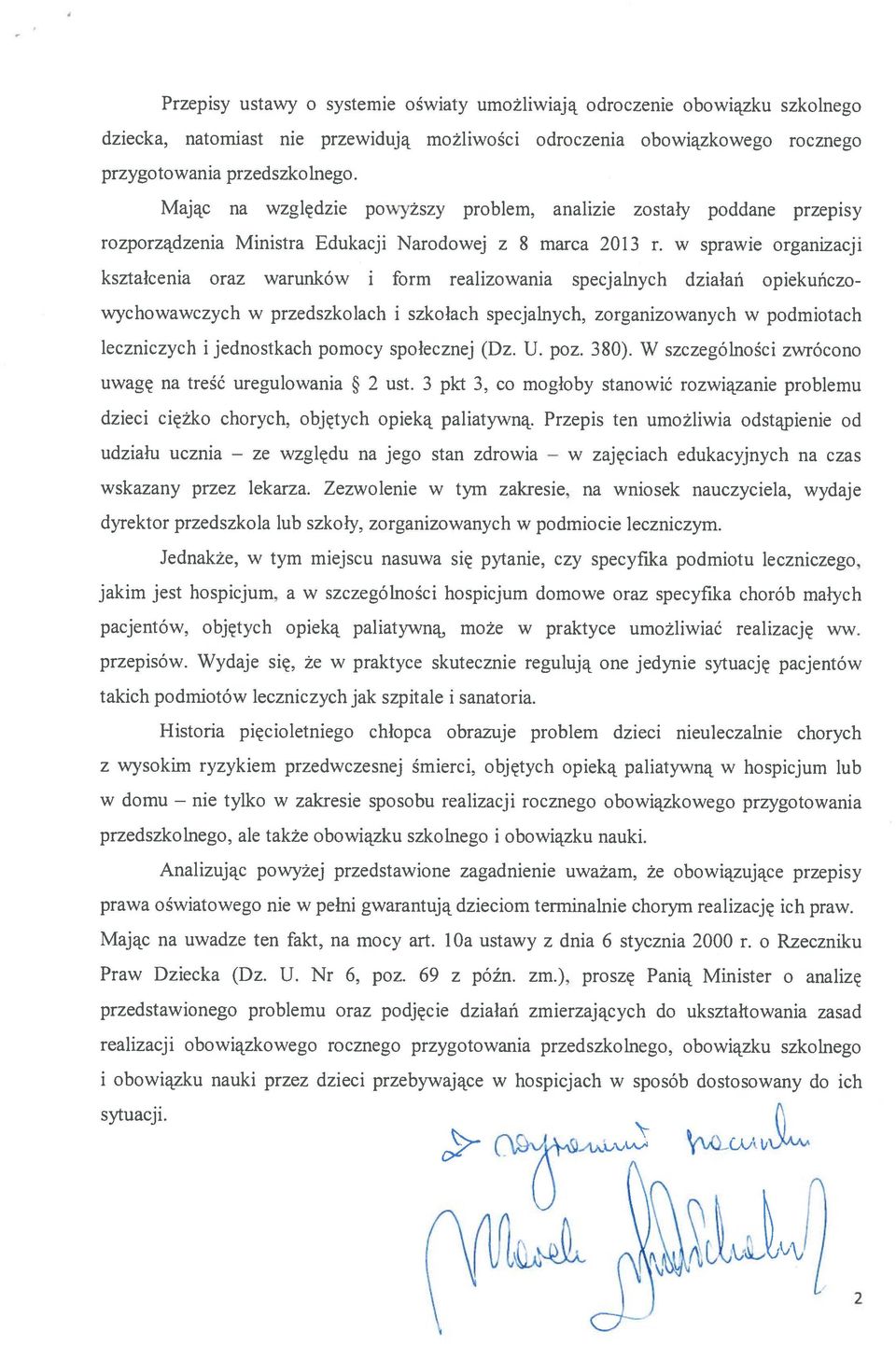 w sprawie organizacji kształcenia oraz warunków i form realizowania specjalnych działań opiekuńczowychowawczych w przedszkolach i szkołach specjalnych, zorganizowanych w podmiotach leczniczych i