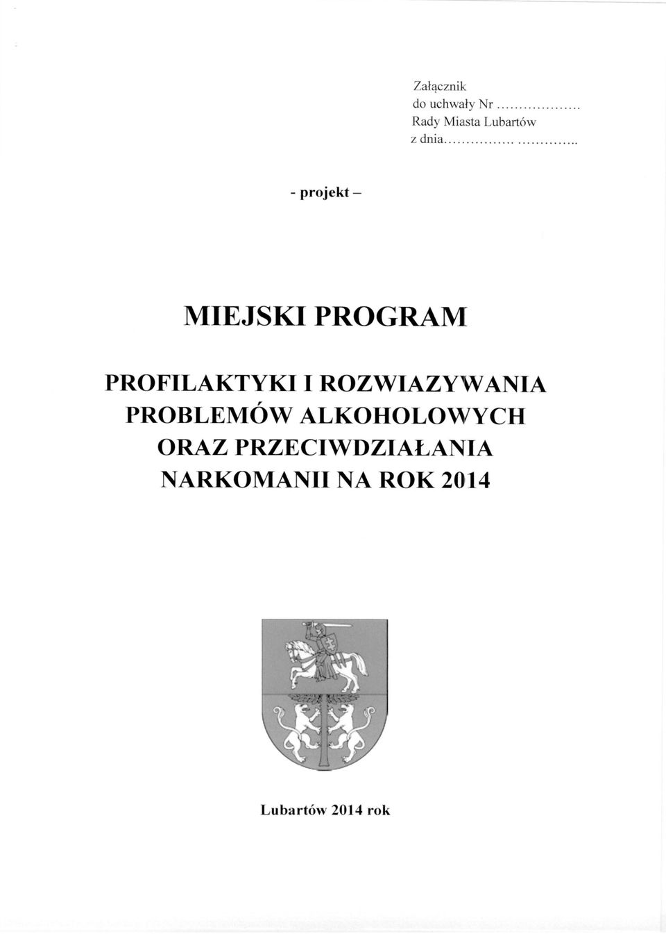 - projekt- MIEJSKI PROGRAM PROFILAKTYKI I