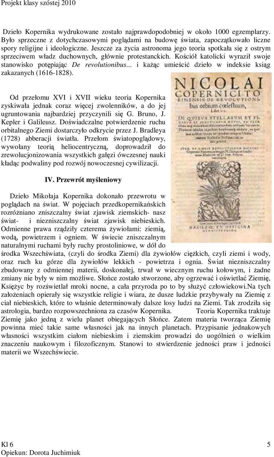 .. i każąc umieścić dzieło w indeksie ksiąg zakazanych (1616-1828).