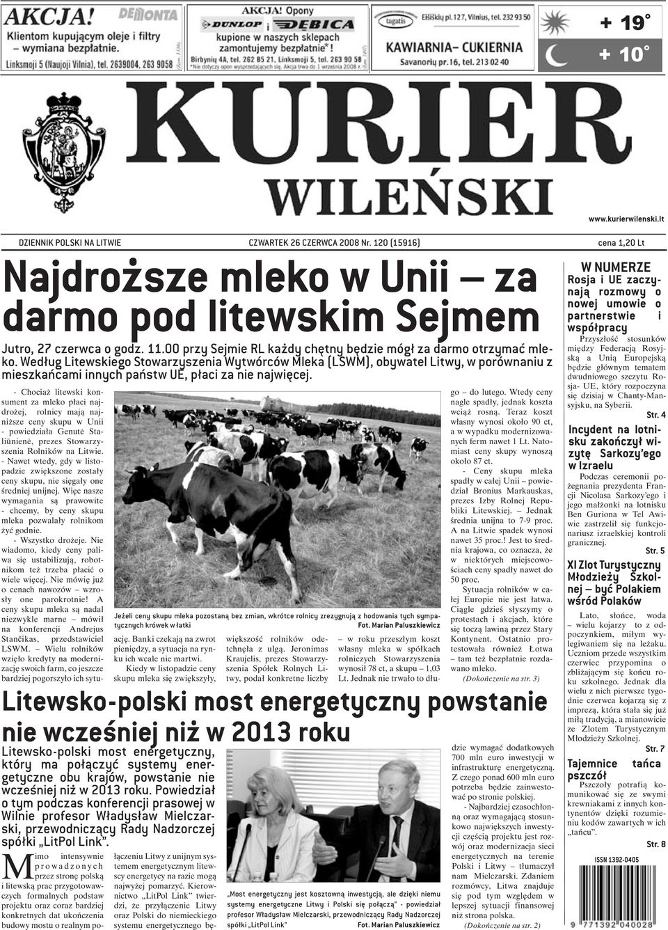 Według Litewskiego Stowarzyszenia Wytwórców Mleka (LSWM), obywatel Litwy, w porównaniu z mieszkańcami innych państw UE, płaci za nie najwięcej.