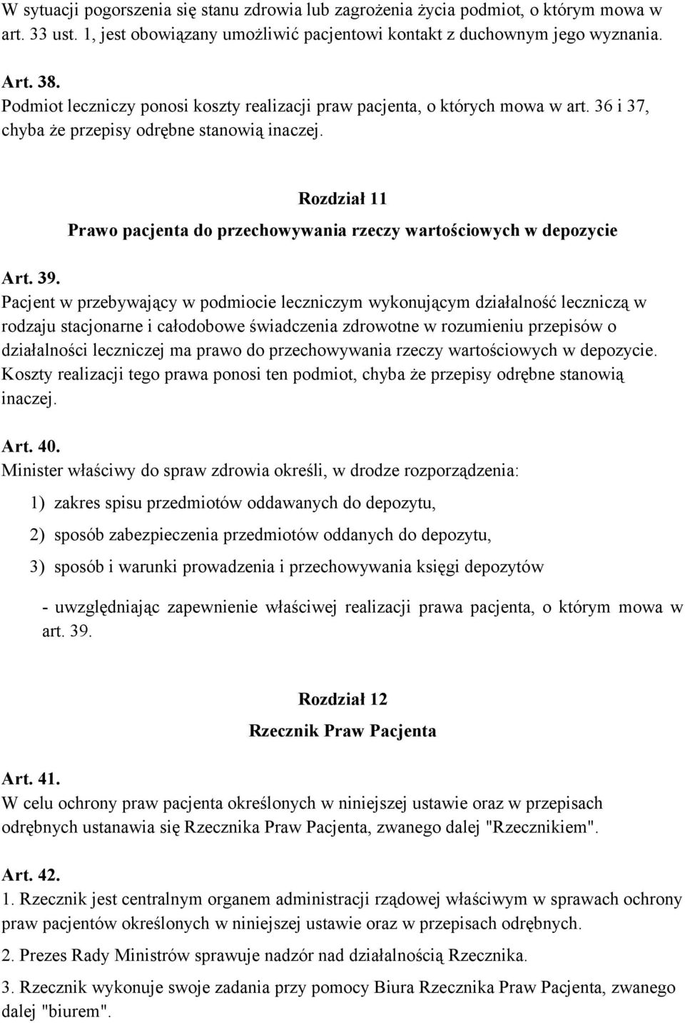 Rozdział 11 Prawo pacjenta do przechowywania rzeczy wartościowych w depozycie Art. 39.