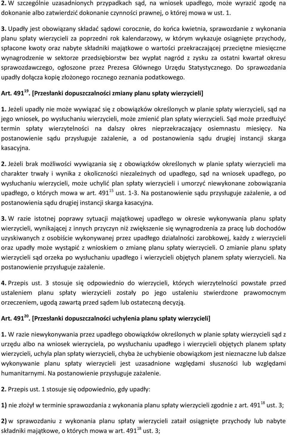 kwoty oraz nabyte składniki majątkowe o wartości przekraczającej przeciętne miesięczne wynagrodzenie w sektorze przedsiębiorstw bez wypłat nagród z zysku za ostatni kwartał okresu sprawozdawczego,