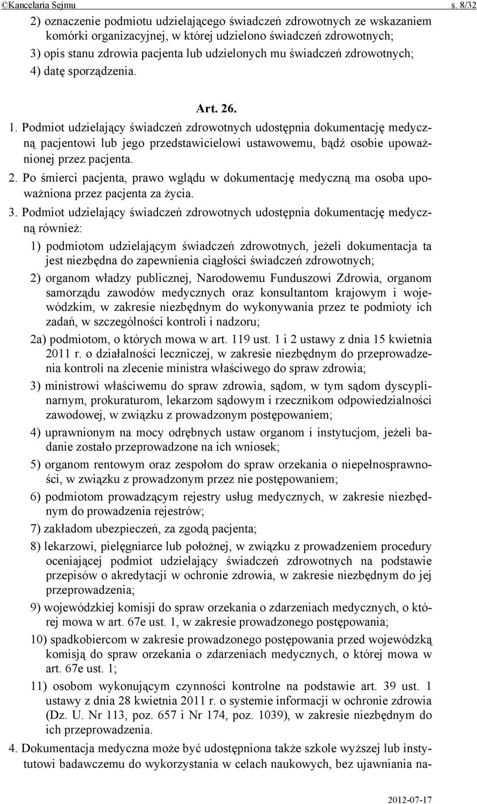 świadczeń zdrowotnych; 4) datę sporządzenia. Art. 26. 1.