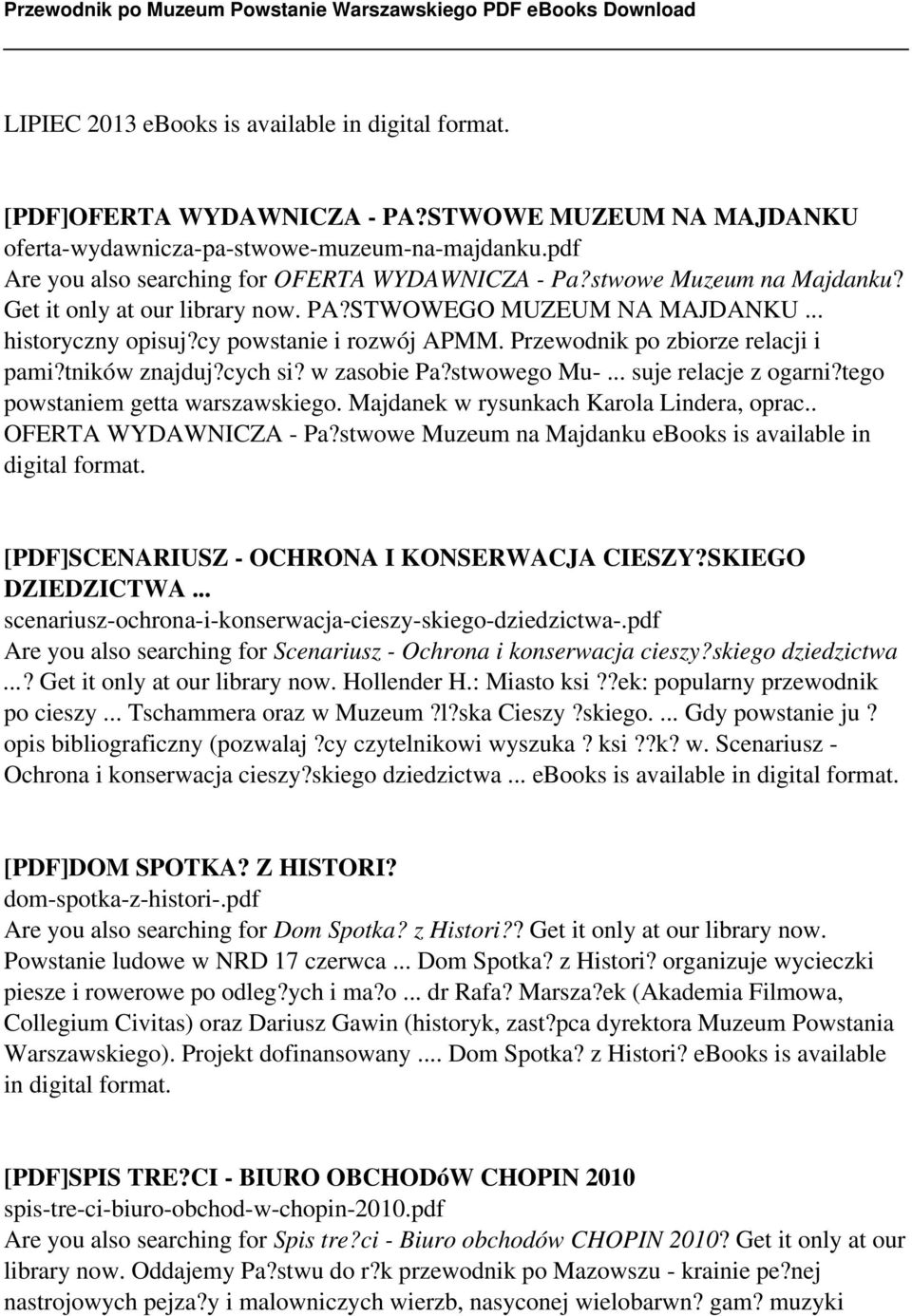 Przewodnik po zbiorze relacji i pami?tników znajduj?cych si? w zasobie Pa?stwowego Mu-... suje relacje z ogarni?tego powstaniem getta warszawskiego. Majdanek w rysunkach Karola Lindera, oprac.