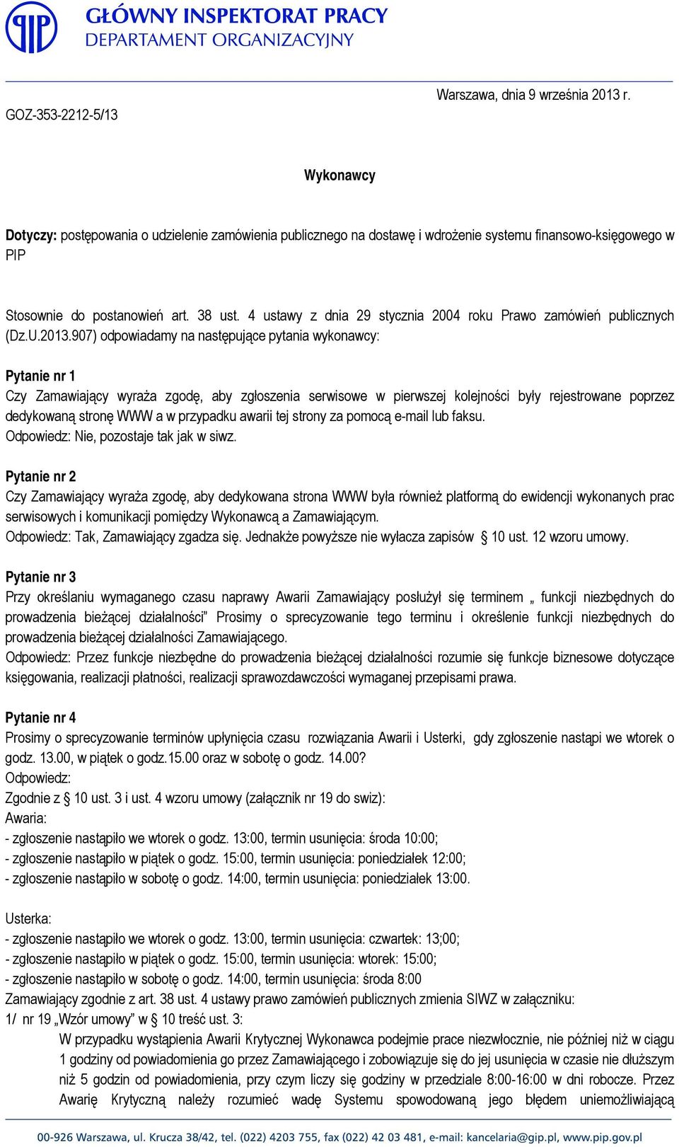 4 ustawy z dnia 29 stycznia 2004 roku Prawo zamówień publicznych (Dz.U.2013.