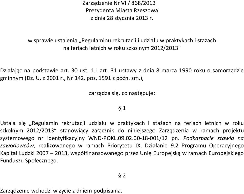 31 ustawy z dnia 8 marca 1990 roku o samorządzie gminnym (Dz. U. z 2001 r., Nr 142. poz. 1591 z późn. zm.