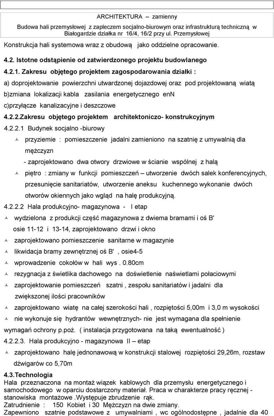 c)przyłącze kanalizacyjne i deszczowe 4.2.