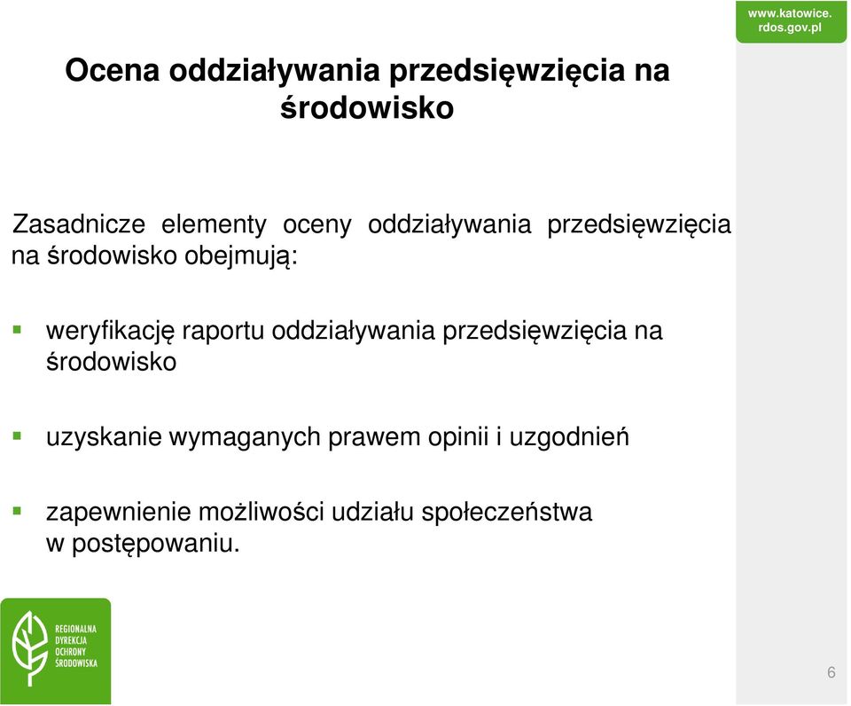 oddziaływania przedsięwzięcia na środowisko uzyskanie wymaganych prawem