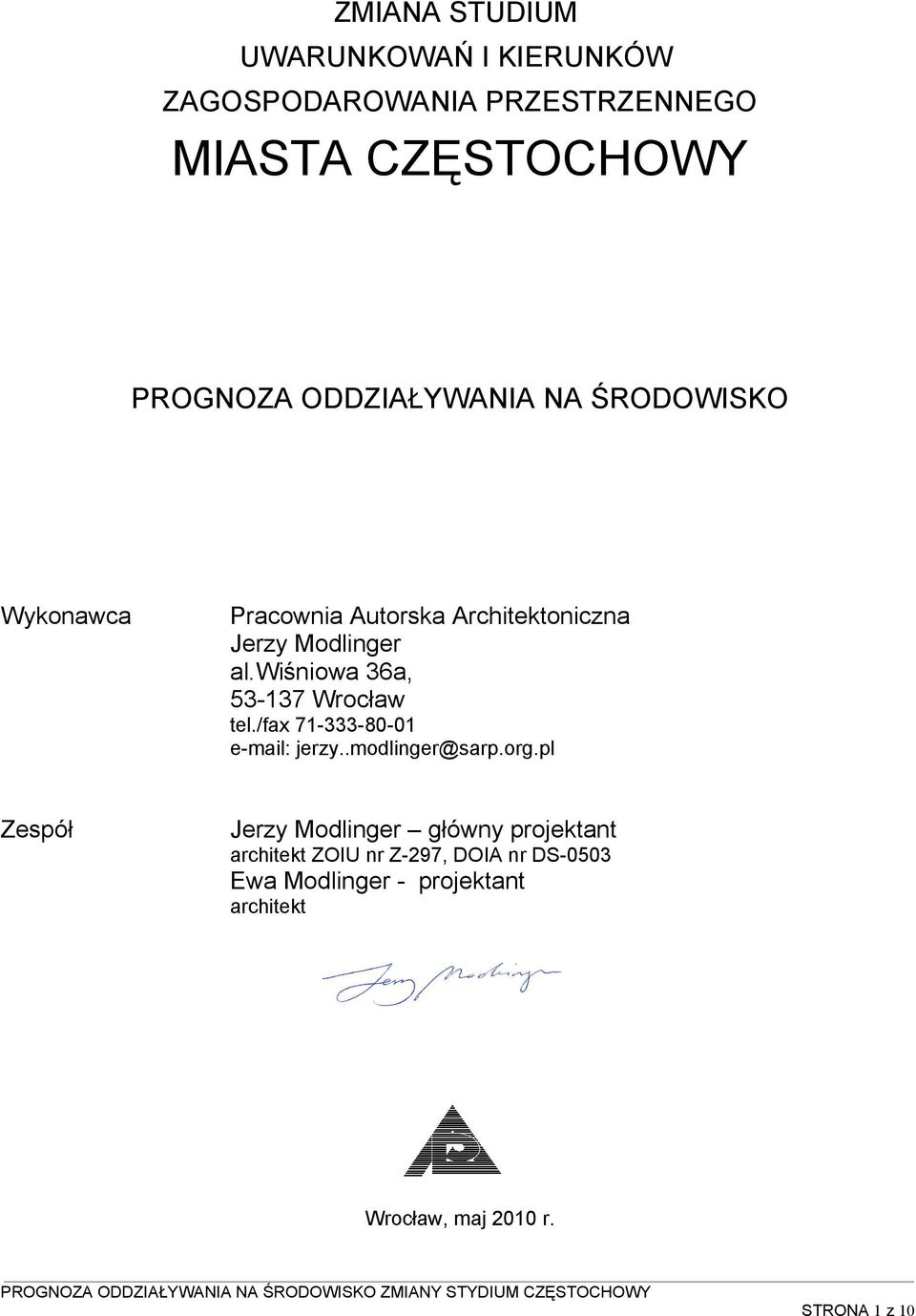 wiśniowa 36a, 53-137 Wrocław tel./fax 71-333-80-01 e-mail: jerzy..modlinger@sarp.org.