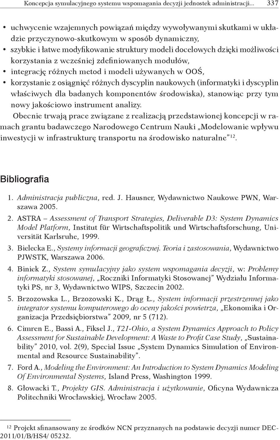 komponentów środowiska), stanowiąc przy tym nowy jakościowo instrument analizy.