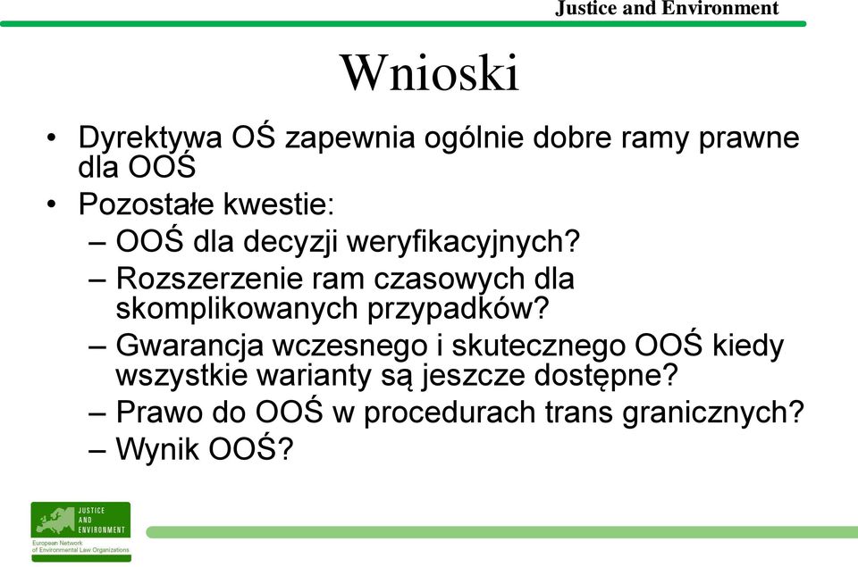 Rozszerzenie ram czasowych dla skomplikowanych przypadków?