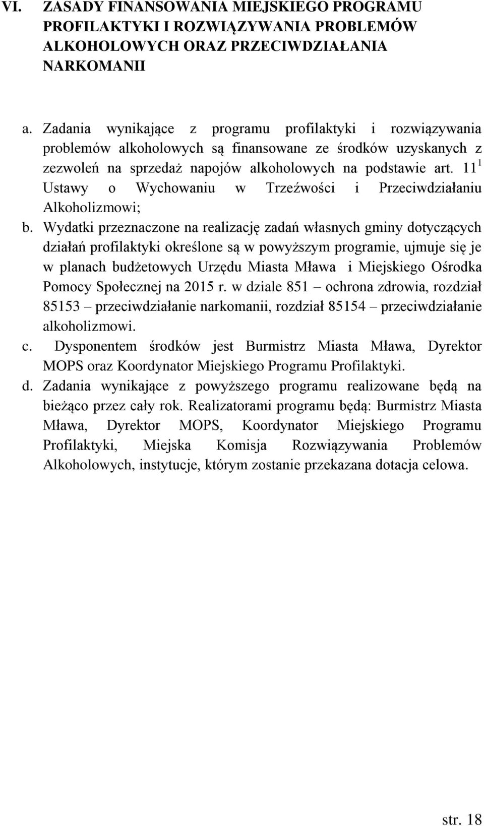 11 1 Ustawy o Wychowaniu w Trzeźwości i Przeciwdziałaniu Alkoholizmowi; b.