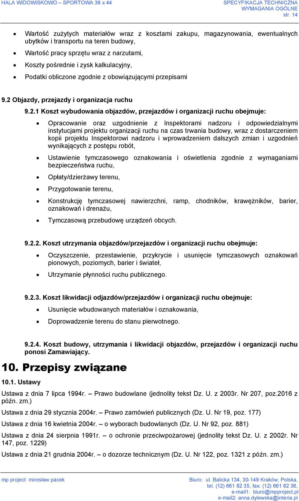 Podatki obliczone zgodnie z obowiązującymi przepisami 9.2 