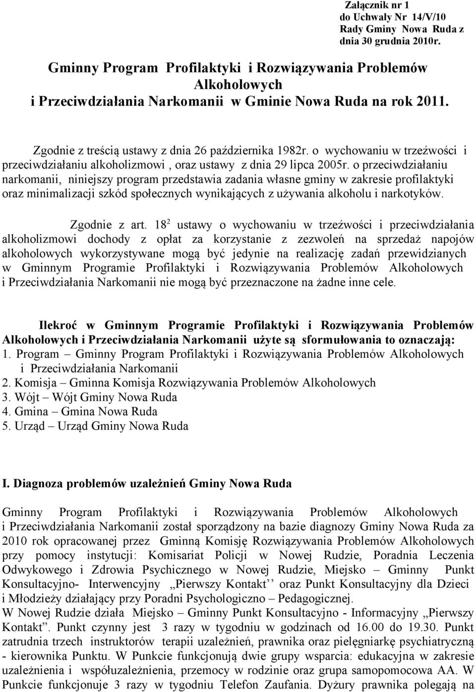 o wychowaniu w trzeźwości i przeciwdziałaniu alkoholizmowi, oraz ustawy z dnia 29 lipca 2005r.